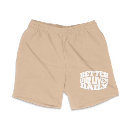 "Better Our Lives Daily" Shorts (Light Taupe)