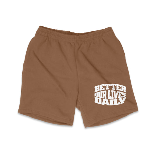 "Better Our Lives Daily" Shorts (Chocolate)